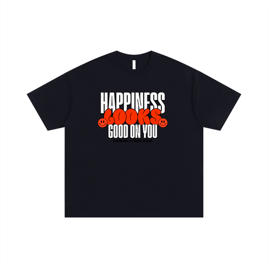 Happiness Looks Good On You - T-Shirt