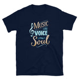 Music Is The Voice of The Soul T-Shirt